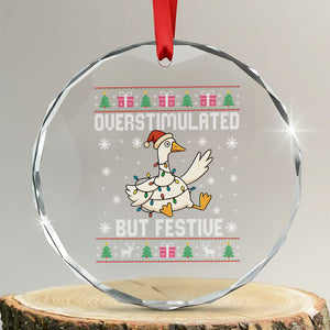 Funny Silly Goose Christmas Crystal Glass Ornament Overstimulated But Festive TS14 Transparent Glass 3'' Circle Print Your Wear