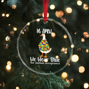 Funny Silly Goose Neurodivergent Support Crystal Glass Ornament In April We Wear Blue For Autism Acceptance TS14 Print Your Wear