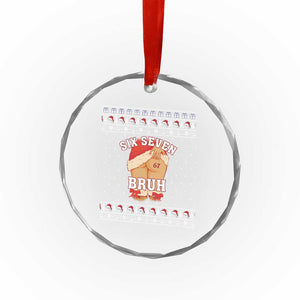 Funny Six Seven 6 7 Meme Ugly Christmas Crystal Glass Ornament Santa 67 Meme Xmas Pajamas TS10 Print Your Wear