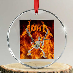Funny Skeleton ADHD Crystal Glass Ornament Meme Flames Neurodivergent Gen Z TS10 Transparent Glass 3'' Circle Print Your Wear
