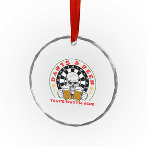 Funny Skeleton Darts Player Beer Lover Crystal Glass Ornament That Is Why I Am Here TS12 Print Your Wear