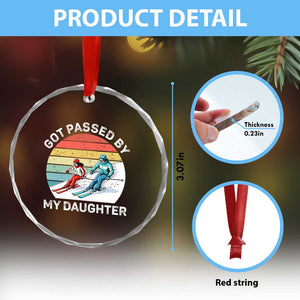 Funny Skiing Dad Crystal Glass Ornament Got Passed By My Daughter Retro Vintage TS11 Print Your Wear