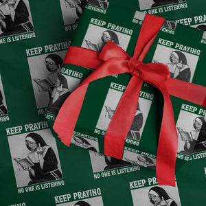 Funny Smoking Nun Wrapping Paper Roll Keep Praying No One Is Listening TS14 Green Print Your Wear