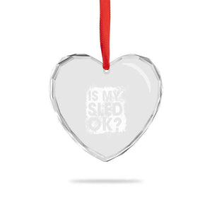Funny Snowmobile Heart Crystal Glass Ornament Is My Sled Ok Winter Sport Snowmobile Track TS11 Print Your Wear