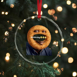 Funny Sonion Ring Cursed Meme Graphic Crystal Glass Ornament Surreal Deep Fried Onion Ring Joke