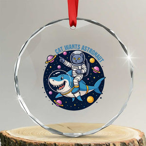 Funny Space Cat Wants Astronaut Crystal Glass Ornament Sharks Sci fi Fan Universe TS12 Transparent Glass 3'' Circle Print Your Wear