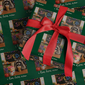 Funny SPED Raccoon Teacher Wrapping Paper Roll I Live Here Now