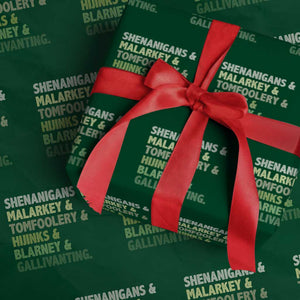 Funny St Patricks Day Shenanigans Malarkey Tomfoolery Hijinks Blarney Gallivanting Wrapping Paper Roll TS11 Green Print Your Wear