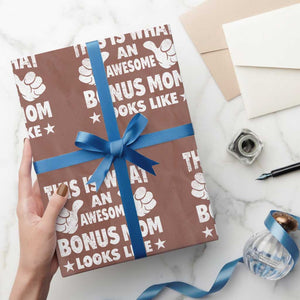 Funny Stepmom Wrapping Paper Roll This Is What An Awesome Bonus Mom Looks Like TS10 Mocha Print Your Wear