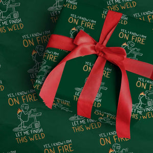 Funny Stickman Welder I Know I Am On Fire Wrapping Paper Roll Metal Worker Gift TS12 Green Print Your Wear
