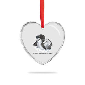 Funny Stupid Canadian Wolf Bird Heart Crystal Glass Ornament Common Loon with Hockey Puck Bird Meme TS02 Print Your Wear