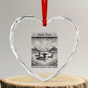 Funny Stupid Canadian Wolf Bird Heart Crystal Glass Ornament Funny Common Loon Newspaper LGBT Hockey TS11 Transparent Glass 3'' Heart Print Your Wear