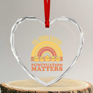 Funny Taco English Teacher Heart Crystal Glass Ornament No More Tacos Punctuation Matters TS14 Transparent Glass 3'' Heart Print Your Wear
