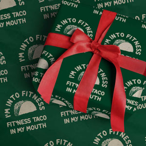 Funny Taco Fitness Wrapping Paper Roll Im Into Fitness Taco In My Mouth Mexican Humor TS10 Green Print Your Wear