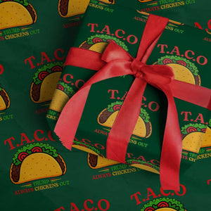Funny TACO Trump Always Chickens Out Wrapping Paper Roll Funny Political Satire Tacos Lover TS02 Green Print Your Wear
