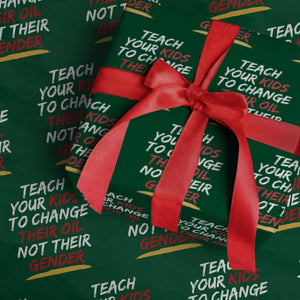 Funny Teach Your Kids To Change Their Oil Not Their Gender Wrapping Paper Roll TS11 Green Print Your Wear