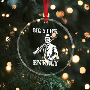 Funny Teddy Roosevelt Crystal Glass Ornament Big Stick Energy President TS14 Print Your Wear