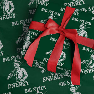 Funny Teddy Roosevelt Wrapping Paper Roll Big Stick Energy President TS14 Green Print Your Wear