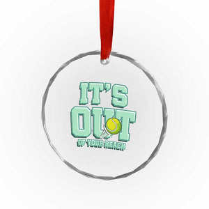Funny Tennis Player Gift Crystal Glass Ornament It Is Out Of Your Reach TS12 Print Your Wear