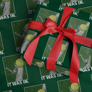Funny Tennis Quote Wrapping Paper Roll It Was In TS12 Green Print Your Wear