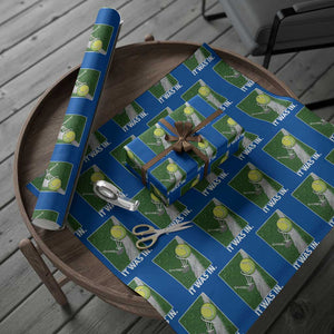 Funny Tennis Quote Wrapping Paper Roll It Was In TS12 Blue Print Your Wear