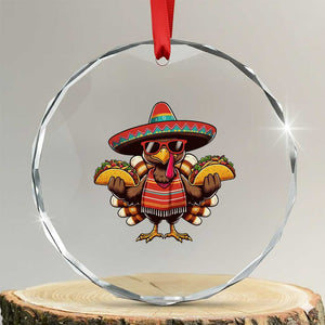 Funny Thanksgiving Turkey Crystal Glass Ornament Taco Mexican Christmas TS14 Transparent Glass 3'' Circle Print Your Wear