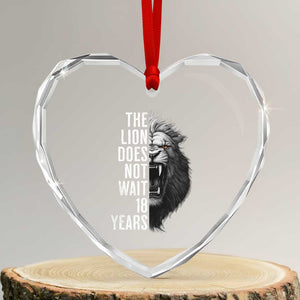 Funny The Lion Does Not Wait 18 Years Heart Crystal Glass Ornament Lion Meme Gen Z Alpha TS11 Transparent Glass 3'' Heart Print Your Wear