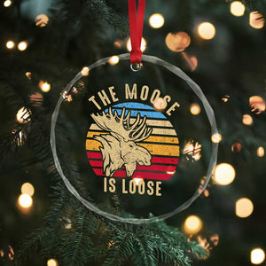 Funny The Moose Is Loose Crystal Glass Ornament Moose Lover Retro Vintage TS11 Print Your Wear