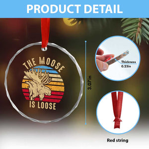 Funny The Moose Is Loose Crystal Glass Ornament Moose Lover Retro Vintage TS11 Print Your Wear