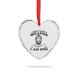Funny Tough Guy Chuck Meme Heart Crystal Glass Ornament I Dont Need a Weapon I Am One Retro Action Legend Parody TS02 Print Your Wear