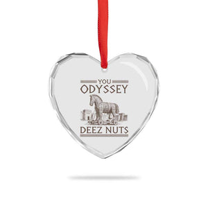 Funny Trojan Horse You Odyssey Deez Nuts Heart Crystal Glass Ornament Offensive Adult Humor Greek Mythology Humor