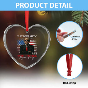 Funny Trump They Don't Know What The Fuck They're Doing Heart Crystal Glass Ornament American Flag - Print Your Wear