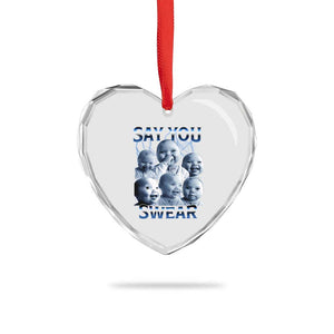Funny Tuff Baby Meme Heart Crystal Glass Ornament Say You Swear Viral AI Niche Baby Holding Back Laugh TS02 Print Your Wear