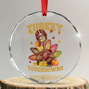 Funny Turkey And Touchdowns Crystal Glass Ornament Thanksgiving American Football Fall Season - Print Your Wear