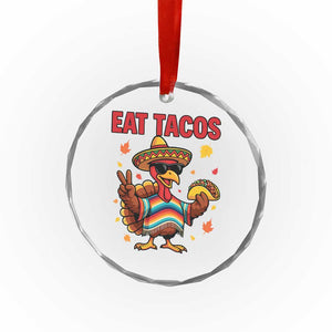 Funny Turkey Thanksgiving Crystal Glass Ornament Eat Tacos TS14 Print Your Wear