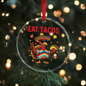 Funny Turkey Thanksgiving Crystal Glass Ornament Eat Tacos TS14 Print Your Wear