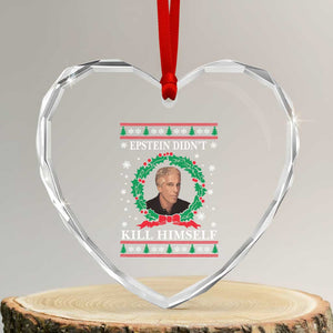 Funny Ugly Christmas Heart Crystal Glass Ornament Epstein Didnt Kill Himself TS10 Transparent Glass 3'' Heart Print Your Wear