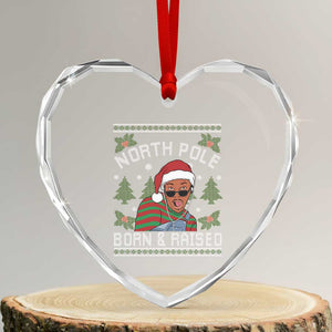 Funny Ugly Christmas Heart Crystal Glass Ornament Fresh North Pole Born Raised Prince TS10 Transparent Glass 3'' Heart Print Your Wear