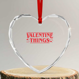 Funny Valentine Things Heart Crystal Glass Ornament Romantic Stranger Valentine's Day Movie TS11 Transparent Glass 3'' Heart Print Your Wear