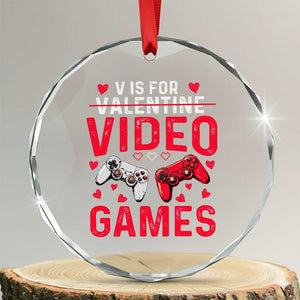 Funny Valentines Gamer Crystal Glass Ornament V is for Video Games TS10 Transparent Glass 3'' Circle Print Your Wear