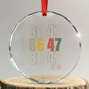 Funny Vintage 80s Style 86 47 2024 Retro Crystal Glass Ornament TS11 Transparent Glass 3'' Circle Print Your Wear