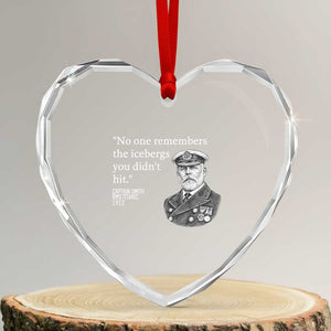 Funny Vintage Ship Captain Saying Heart Crystal Glass Ornament No One Remembers the Icebergs You Did Not Hit Dark Humor TS02 Transparent Glass 3'' Heart Print Your Wear