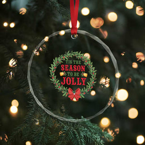 Funny Weed Christmas Crystal Glass Ornament Tis The Season To Be Jolly Xmas Wreath TS11 Print Your Wear
