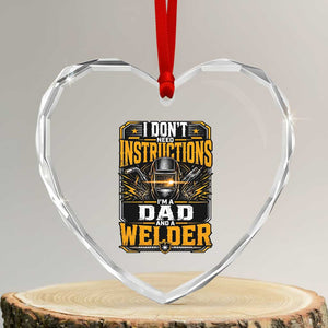 Funny Welder Dad Gift Heart Crystal Glass Ornament I Do Not Need Instructions TS12 Transparent Glass 3'' Heart Print Your Wear