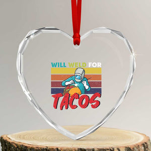 Funny Welding Heart Crystal Glass Ornament Will Weld For Tacos TS14 Transparent Glass 3'' Heart Print Your Wear