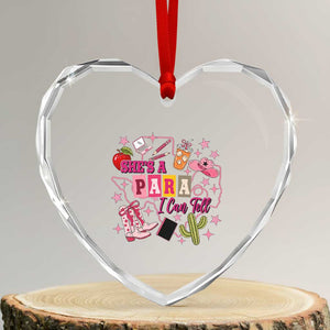 Funny Western Teacher Aide Graphic Heart Crystal Glass Ornament She's A Para I Can Tell