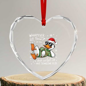Funny Whatever Life Throws At You Duck And Let It Hit Someone Else Christmas Heart Crystal Glass Ornament TS11 Transparent Glass 3'' Heart Print Your Wear