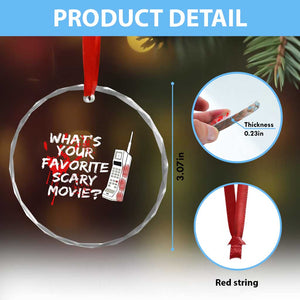 Funny Whats Your Favorite Scary Movie Crystal Glass Ornament Halloween Horror Film Lover TS11 Print Your Wear