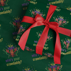 Funny Who's Your Crawdaddy Wrapping Paper Roll Crawfish Beads Mardi Gras TS11 Green Print Your Wear