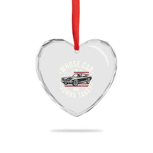 Funny Whose Car We Gonna Take Meme Heart Crystal Glass Ornament Car Enthusiast Vintage American Flag TS11 Print Your Wear